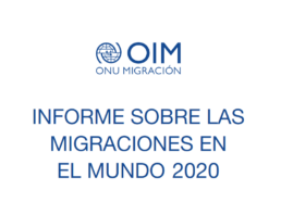 Portada de l'informe de l'OIM:MIGRACIONES EN EL MUNDO 2020